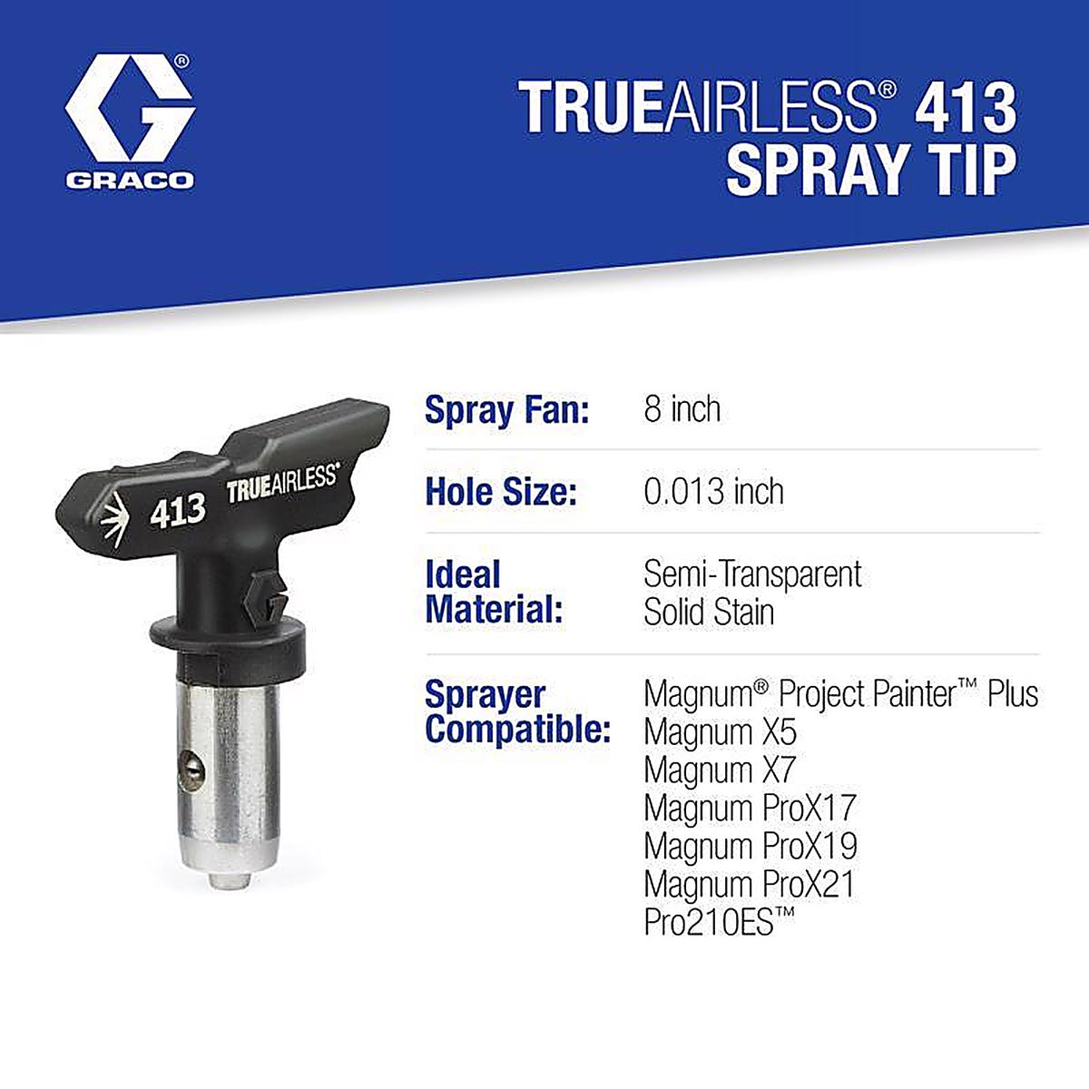 Graco - TRU413 - TrueAirless 413 Spray Tip