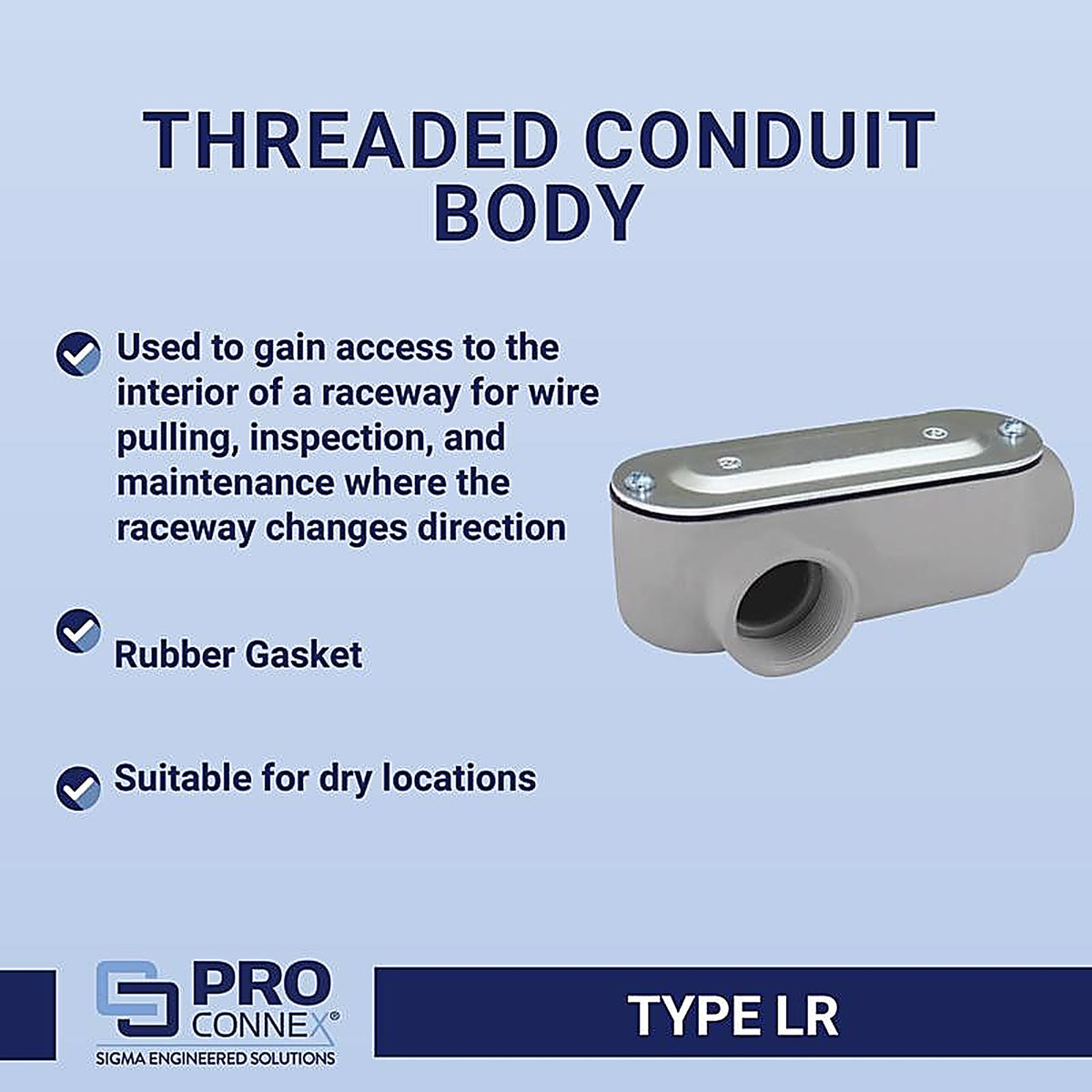 Sigma Electric - 02-55642LR - 3/4 in. Dia. Die-Cast Aluminum Conduit Body For Rigid/IMC - 1/Pack